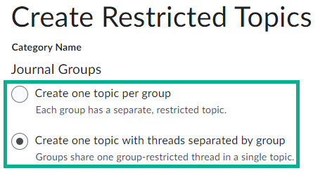 Image of the journal group options: Create one topic per group, and, create one topic with threads separated by group