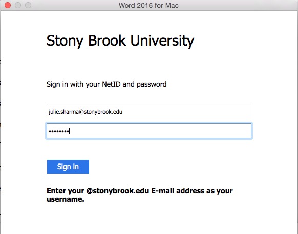 Stony Brook University Sign in with @stonybrook.edu email address and netID password 