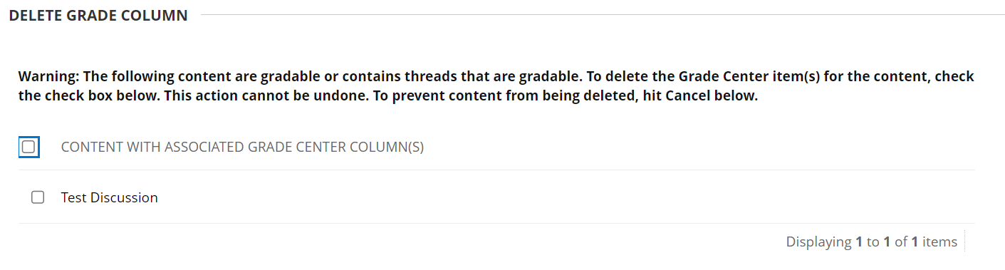 Blackboard message warning a user that they are deleting a graded item.  The message also asks if they would like to remove this graded item from the gradebook. 