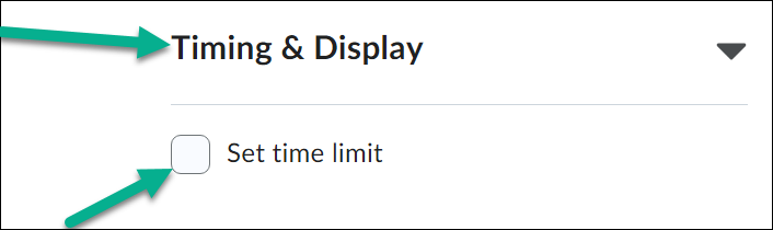 Image of the Timing & Display section showing the Set Time Limit Checkbox