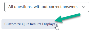 Image of the Customize Quiz Results Displays button