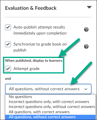 Image of the options available under the evaluation and feedback section. Options highlighted are attempt grade showing as enabled and then a drop down showing the options available to show individual questions.