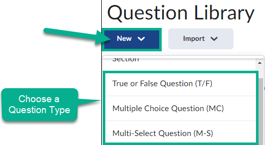 Image of the new button selected in the Question Library, this is highlighting question types that can be selected like "True/False" or "Multiple Choice"