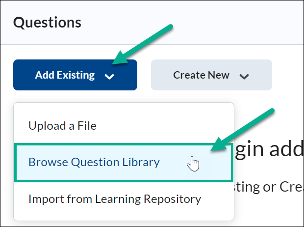 Image of the Questions section with the Add Existing button clicked, that highlights the option called Browse From Question Library