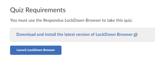 Quiz requirements with two clickable links: "Download and install the latest version of LockDown Browser" and "Launch LockDown Browser"