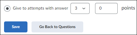 Image of the option "Give to attempts with answer" option selected, and this is giving 0 points to those who received credit for selecting option 3 which is actually the incorrect response. 
