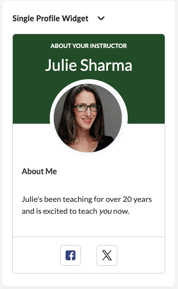 single profile widget brightspace homepage single profile widget saying "About Your INstructor", with an image of the instructor, instructor name, and an About Me saying Julie's been teaching for over 20 years and is excited to teach you now.