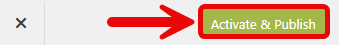 Button to activate and publish.