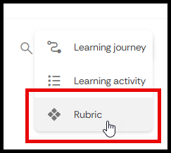 Rubric button from the Create new dropdown from the library