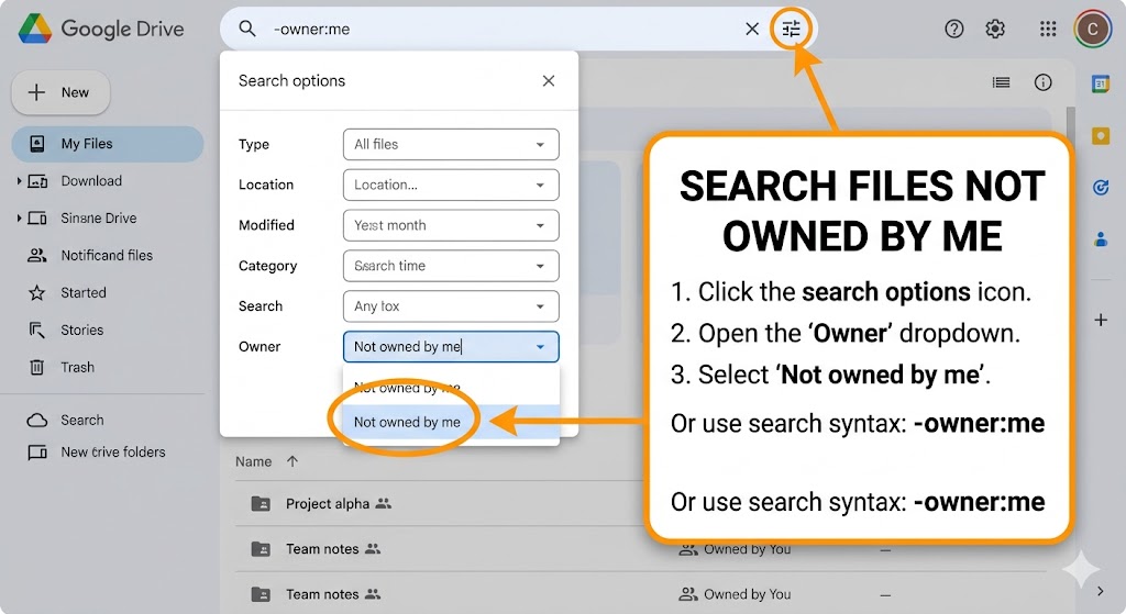 An instructional graphic showing how to search Google Drive for files not owned by the user. The image highlights the search bar containing the syntax "-owner:me" and a dropdown menu where "Not owned by me" is selected under the Owner filter. Text instructions on the side explain how to use the filter icon or the search operator to exclude personal files.