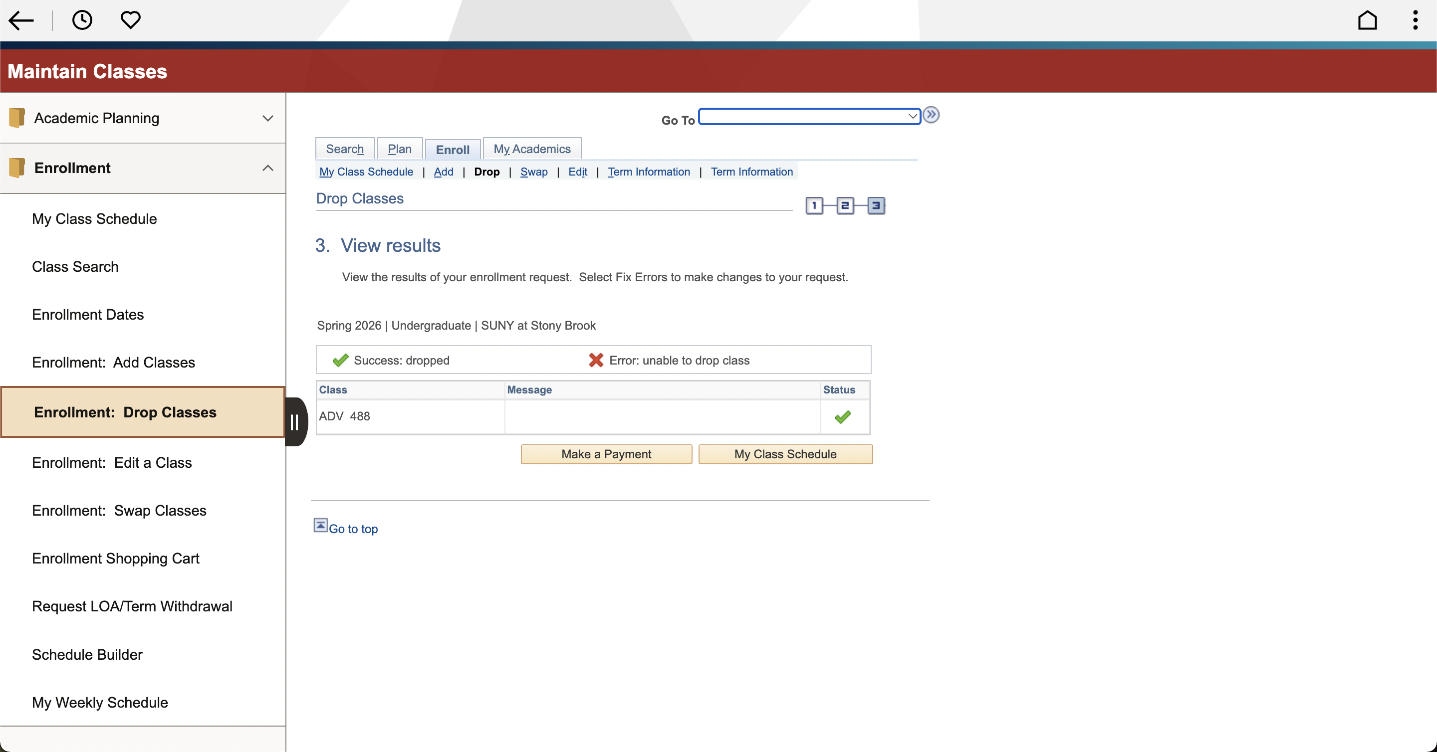 Webpage showing the successful drop of class ADV 488 with options to view class schedule or make a payment.