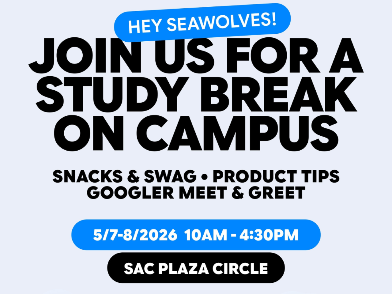 Google Pop Up event announcement on campus at SAC plaza on Thursday & Friday 5/7 and 5/8 