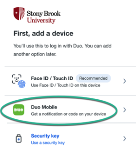 Duo Mobile First, add a device prompt with Duo Mobile selected. 