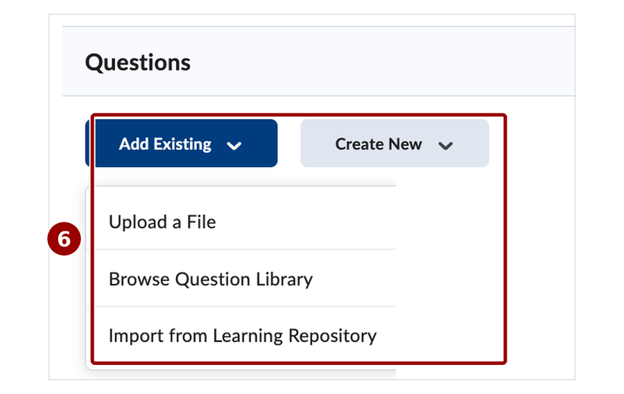 The Questions area of the quiz editor. Callout 6 marks the Add Existing button with its menu open.